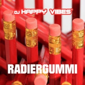 DJ HAPPY VIBES - RADIERGUMMI